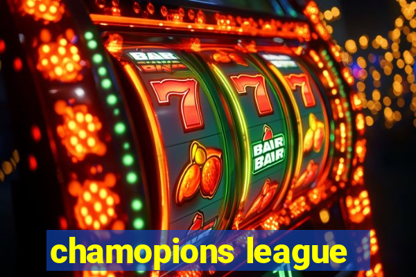 chamopions league