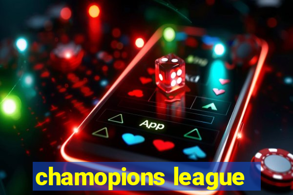 chamopions league