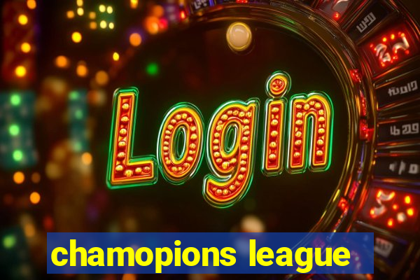 chamopions league