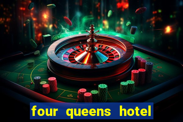 four queens hotel & casino las-vegas