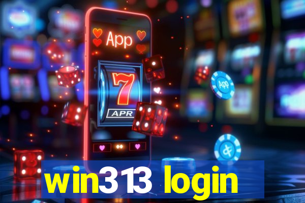 win313 login