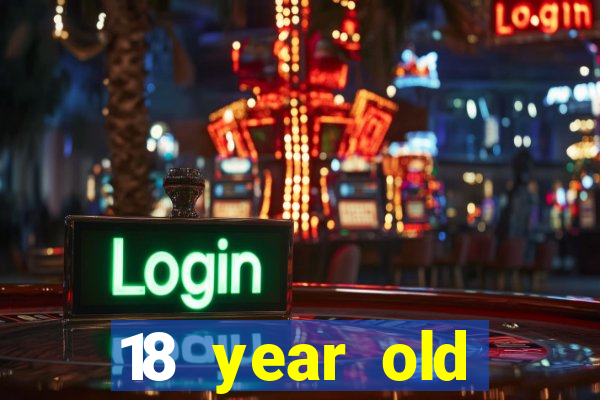 18 year old casinos in or