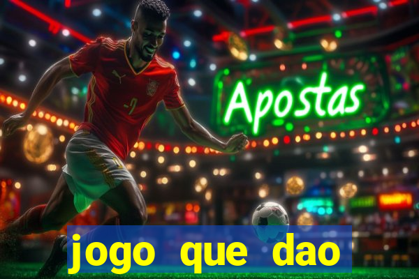 jogo que dao dinheiro de verdade