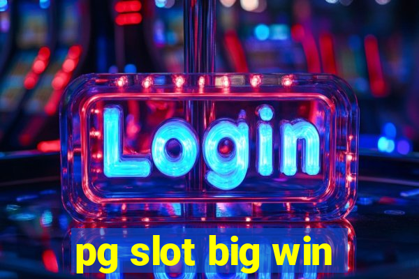 pg slot big win