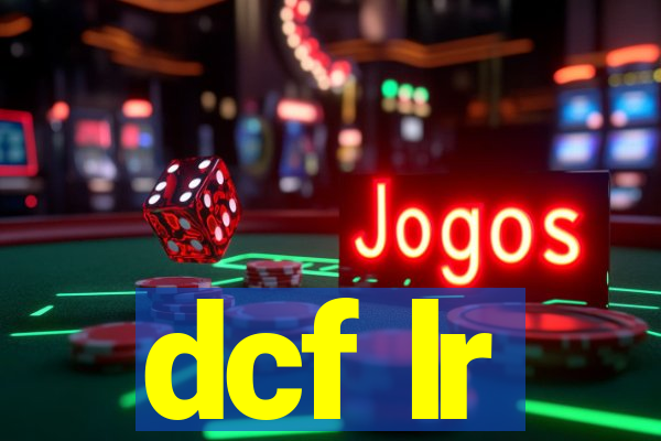 dcf lr