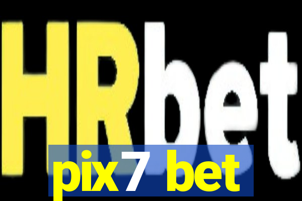 pix7 bet