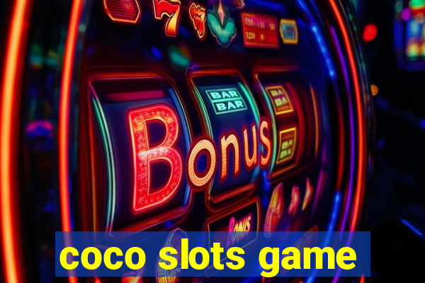 coco slots game