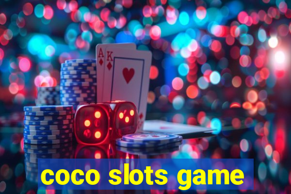 coco slots game