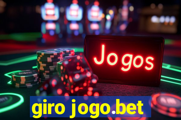 giro jogo.bet