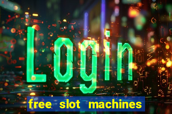 free slot machines to play