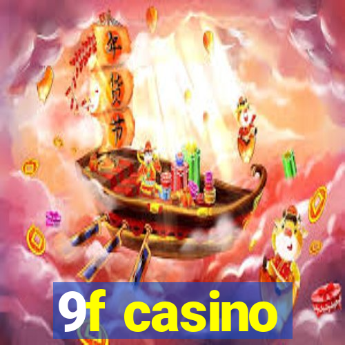 9f casino