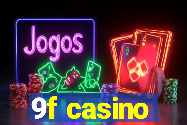 9f casino