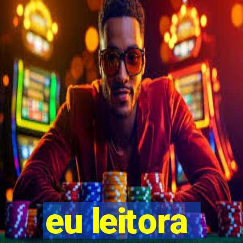 eu leitora