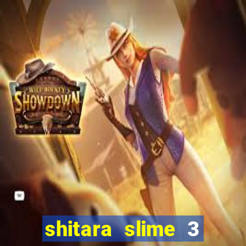 shitara slime 3 temporada dublado