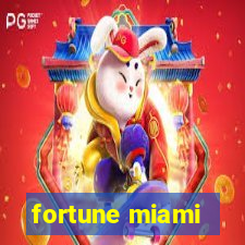 fortune miami