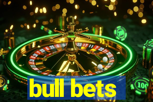 bull bets