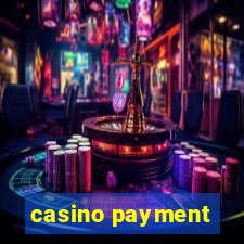 casino payment