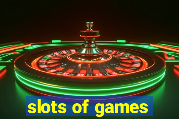 slots of games