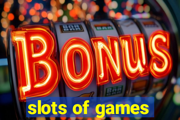 slots of games