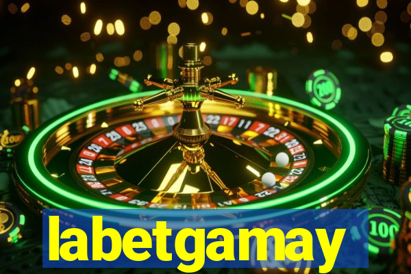 labetgamay