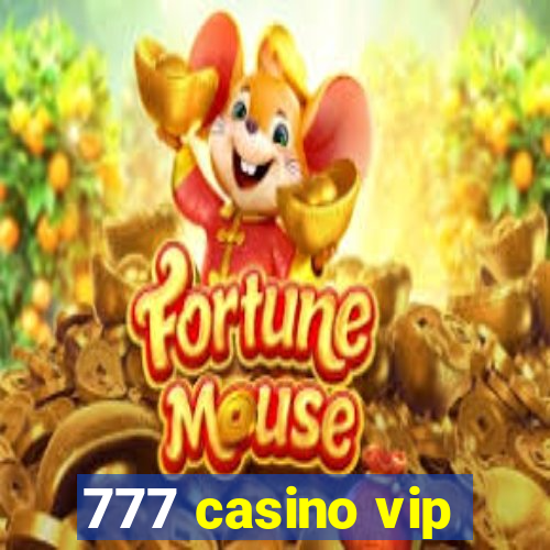 777 casino vip