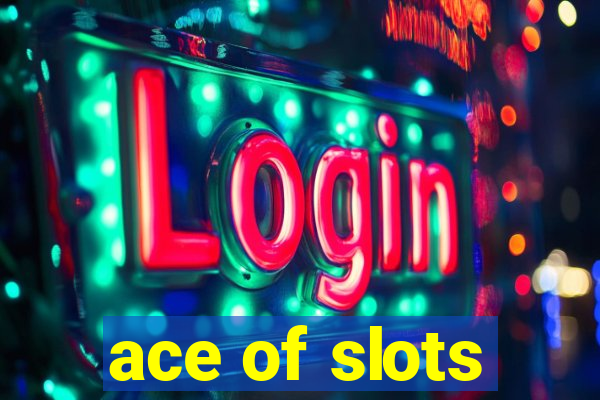 ace of slots