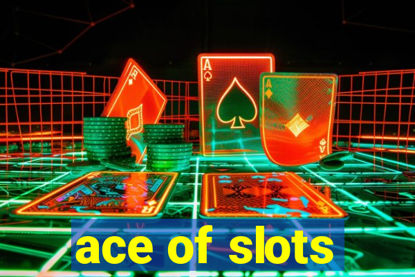 ace of slots