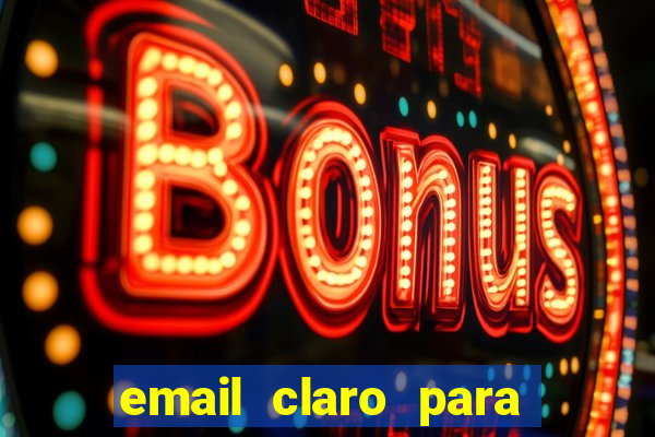 email claro para enviar comprovante de pagamento