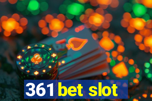 361 bet slot