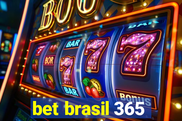 bet brasil 365