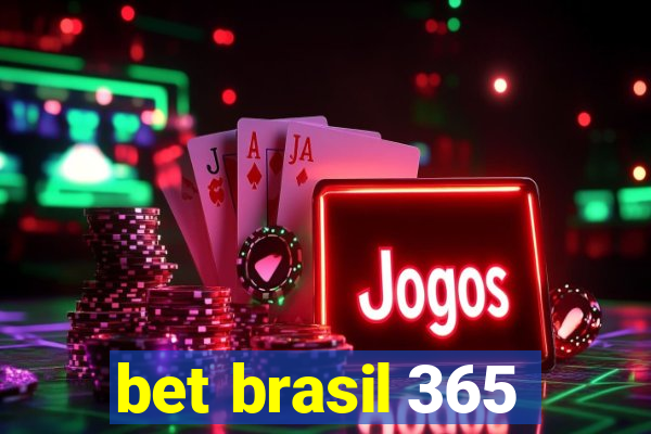 bet brasil 365