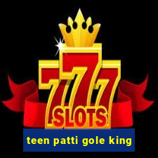 teen patti gole king