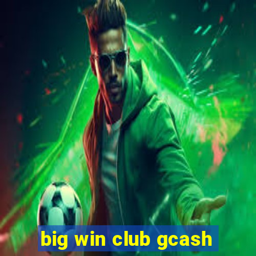 big win club gcash