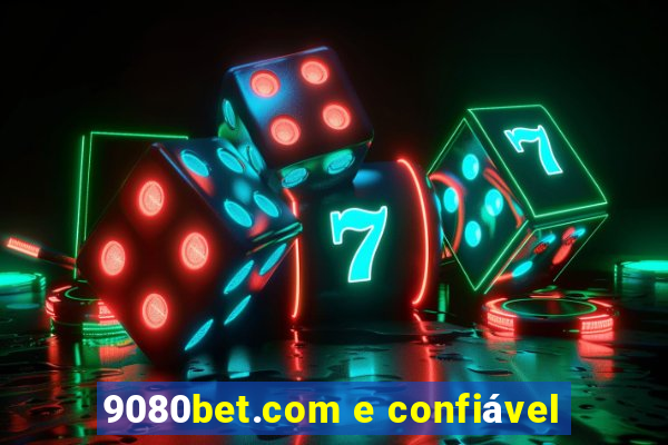 9080bet.com e confiável