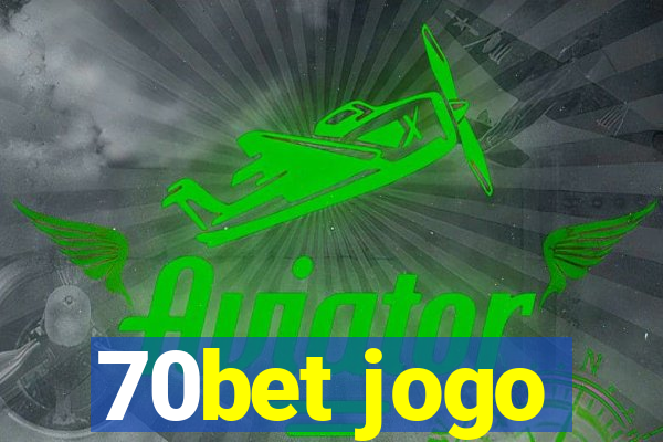 70bet jogo