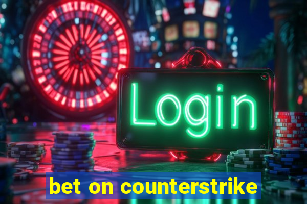 bet on counterstrike