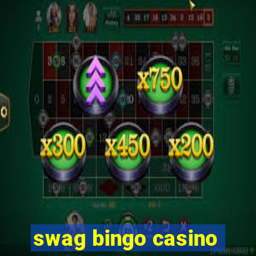 swag bingo casino