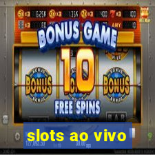 slots ao vivo