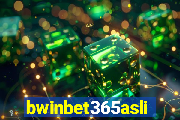 bwinbet365asli