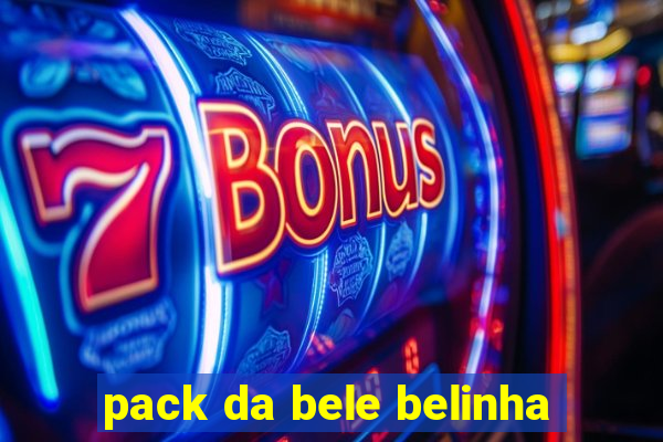 pack da bele belinha