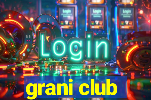 grani club