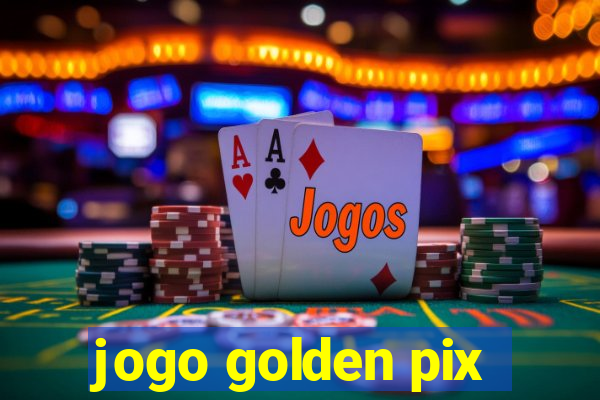 jogo golden pix