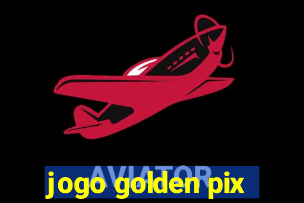 jogo golden pix