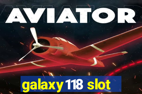 galaxy118 slot