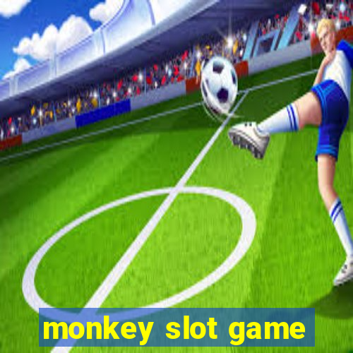 monkey slot game