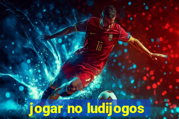 jogar no ludijogos