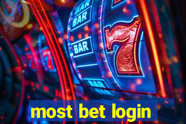 most bet login