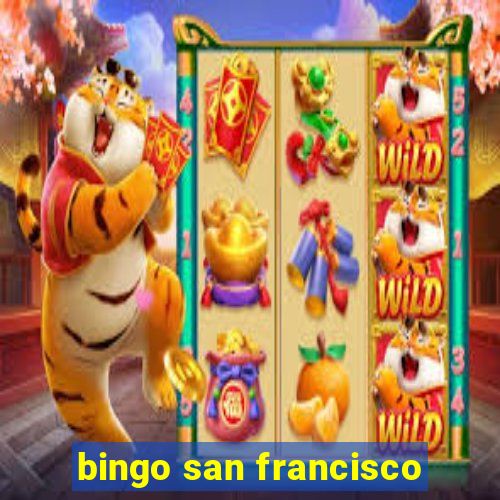 bingo san francisco