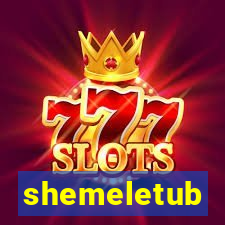 shemeletub