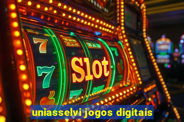 uniasselvi jogos digitais